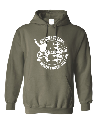 Camp Quitcherbitchin - Hoodie