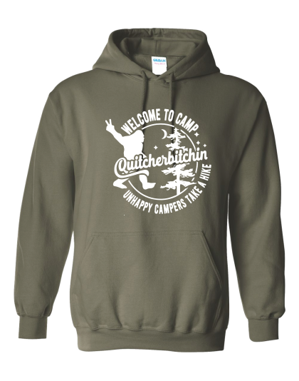 Camp Quitcherbitchin - Hoodie