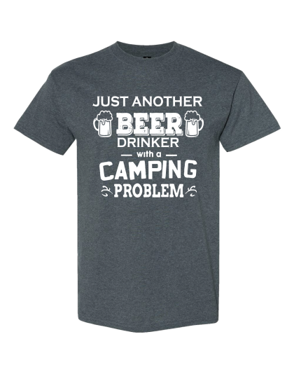 Just Another Beer Drinker- T-Shirt