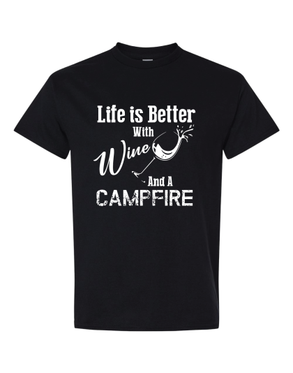 Life is Better with Wine- T-Shirt