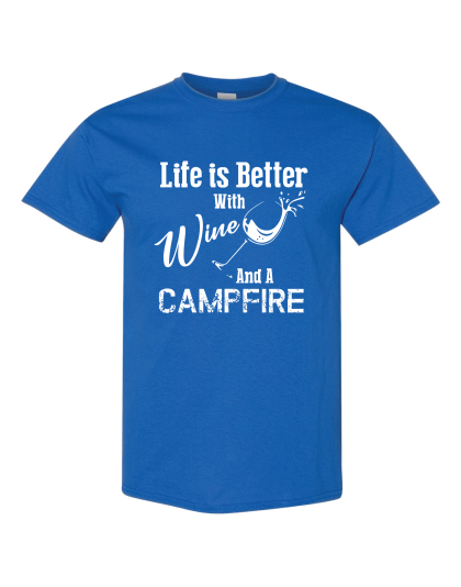 Life is Better with Wine- T-Shirt