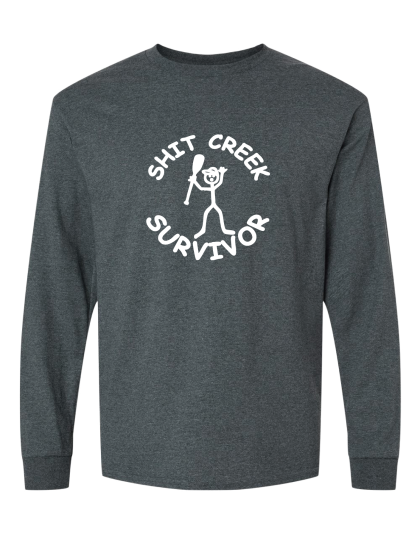 Shit Creek  - Long Sleeve Tee