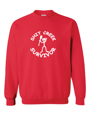 Shit Creek- Crewneck Sweatshirt