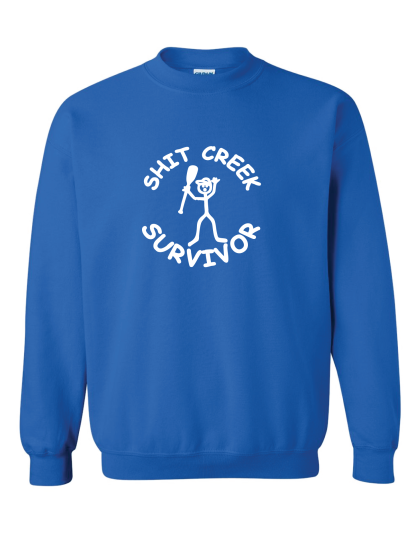 Shit Creek- Crewneck Sweatshirt