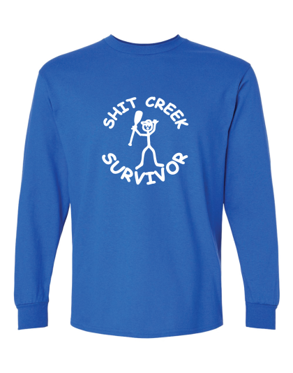 Shit Creek  - Long Sleeve Tee