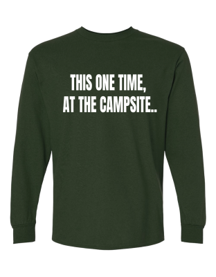 This One Time  - Long Sleeve Tee