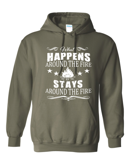 What Happens Around The Fire - Hoodie